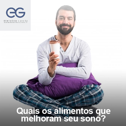 Quais os alimentos que melhoram seu sono?