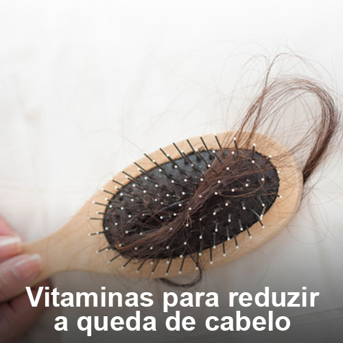 Vitaminas para reduzir a queda de cabelo