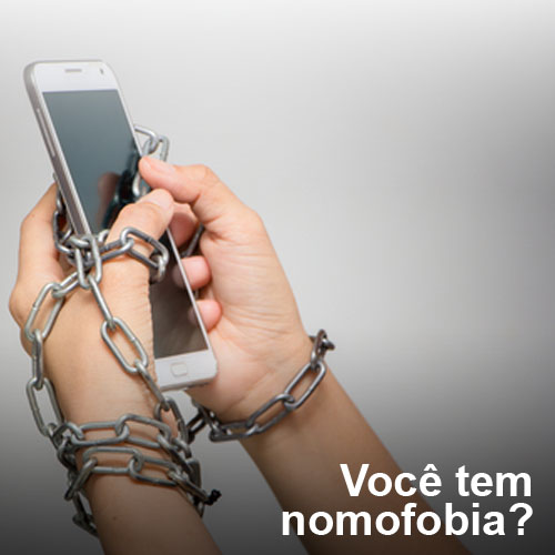 Você tem nomofobia?