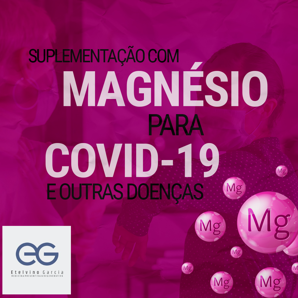 Suplementação com magnésio para COVID-19 e outras doenças