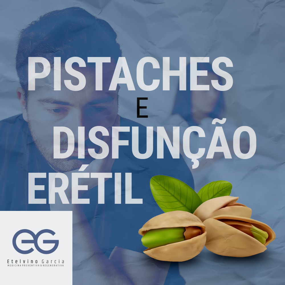 Pistaches e disfunção erétil